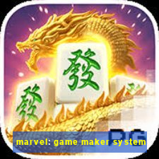 marvel: game maker system